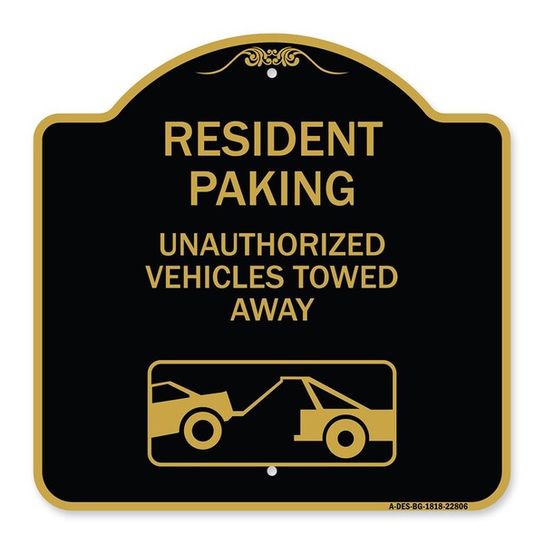 Signmission Tow Away Resident Parking Unauthorized Vehicles Towed Away With Car Tow Graphic, A-DES-BG-1818-22806 A-DES-BG-1818-22806 - main